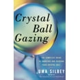 thumbnail image 2 of Crystal Ball Gazing: The Complete Guide to Choosing and Reading Your Crystal Ball, (Paperback), 2 of 2