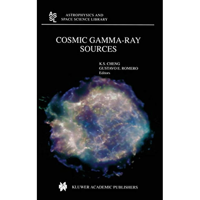 Sources de Rayons Gamma Cosmiques (Bibliothèque d'Astrophysique et de Sciences Spatiales)