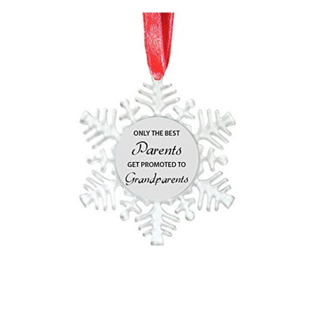 Only the Best Parents Get Promoted to Grandparents - 4-1/8-inch Clear Plastic Snowflake Ornament with Red Ribbon - Great Gift for Christmas (Best Christmas Gifts For High School Seniors)