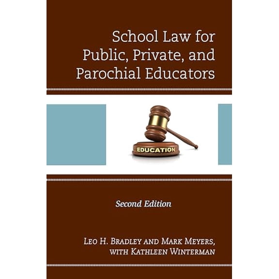 Pre-Owned School Law for Public, Private, and Parochial Educators, 9781475837933, 1475837933, Paperback, 2 edition