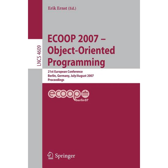 ECOOP 2007: Object-Oriented Programming, (Paperback)
