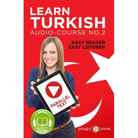 Learn Turkish - Easy Reader | Easy Listener | Parallel Text Audio Course No. 2 -