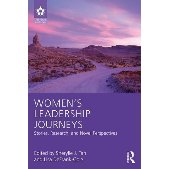 Leadership: Research and Practice Women's Leadership Journeys: Stories, Research, and Novel Perspectives, (Paperback)