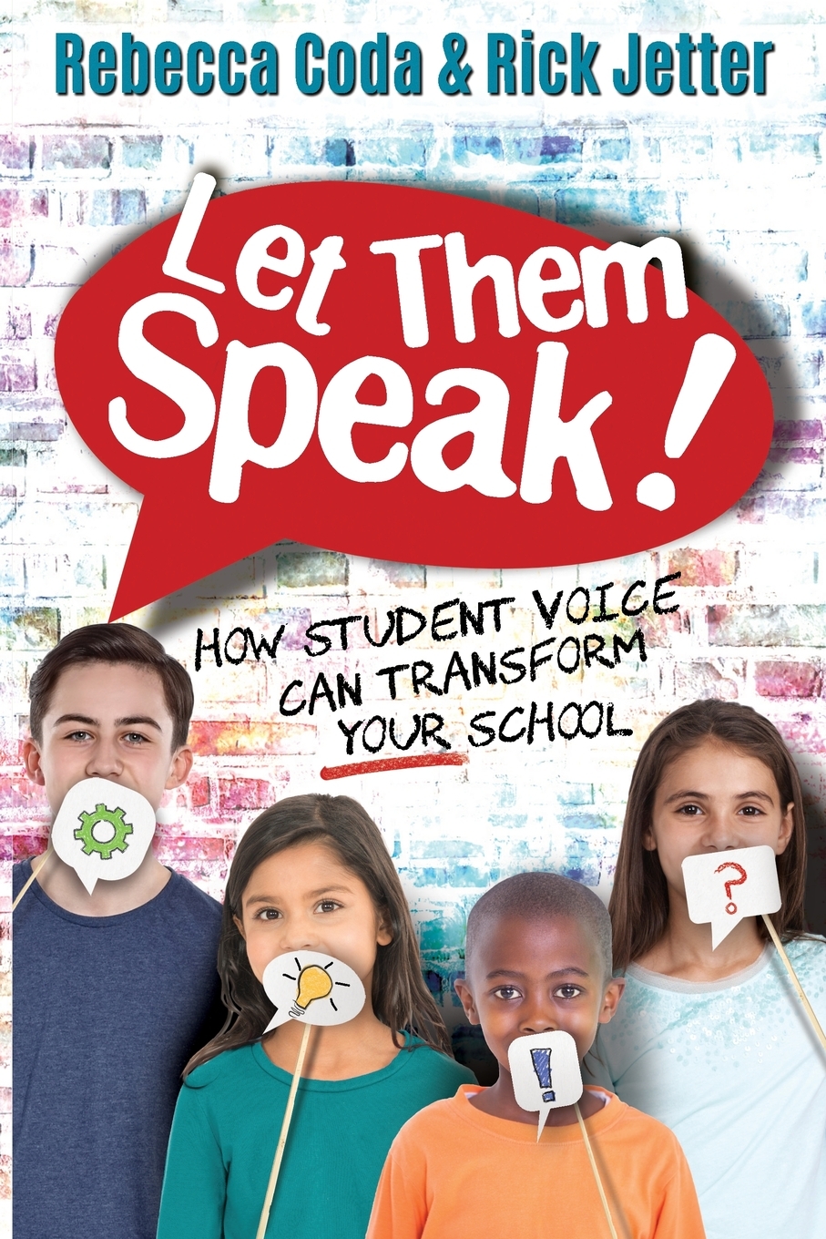 Speak how. Let them speak.
