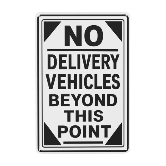 No Delivery Vehicles Beyond This Point Metal Tin Sign For Driveway Or Private Property 8x12 Inch