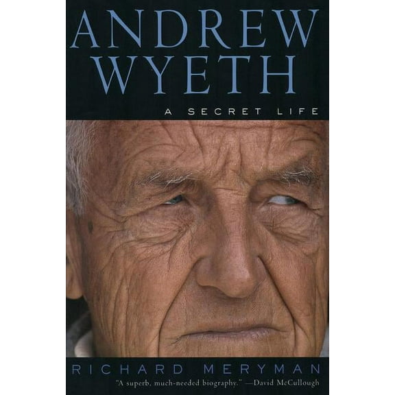 Andrew Wyeth: A Secret Life, (Paperback)