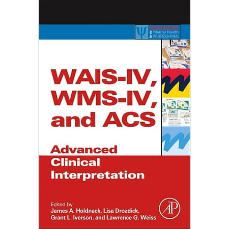 UPC: 9780123869340 | Practical Resources for the Mental Health Professional: Wais-IV  Wms-IV  and Acs: Advanced Clinical Interpretation (Hardcover)