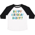 thumbnail image 3 of Inktastic Happy Birthday Daddy Boys or Girls Toddler T-Shirt, 3 of 5