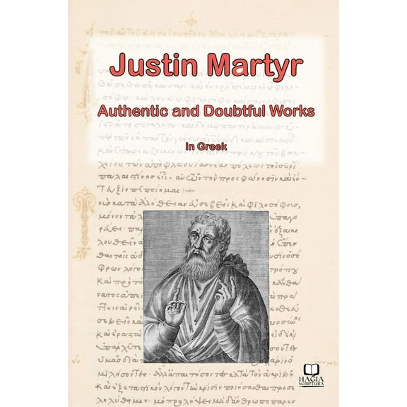 The Works of Justin Martyr, (Paperback)