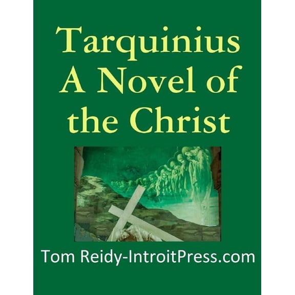 Tarquinius - A Novel of the Christ (Paperback)
