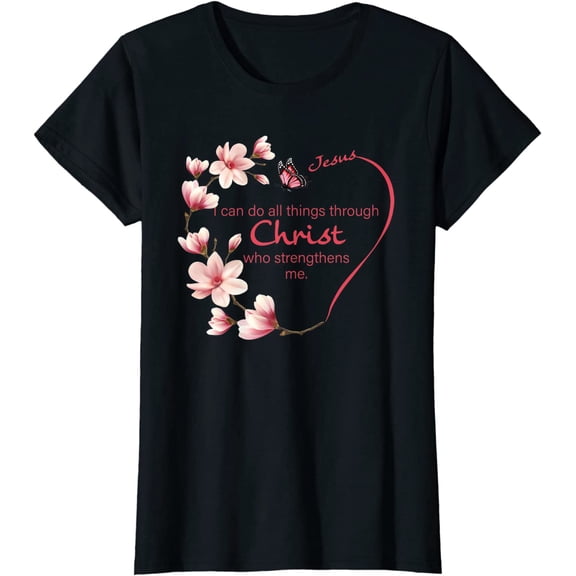 Philippians 4:13 Christian Gifts Her Butterfly Pink Magnolia T-Shirt