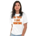 thumbnail image 6 of I'm Told I Like Hunting Funny Babies Men's Graphic T Shirt Tees Brisco Brands M, 6 of 6
