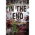 thumbnail image 1 of Pre-Owned In the End (Paperback) 0062105493 9780062105493, 1 of 1