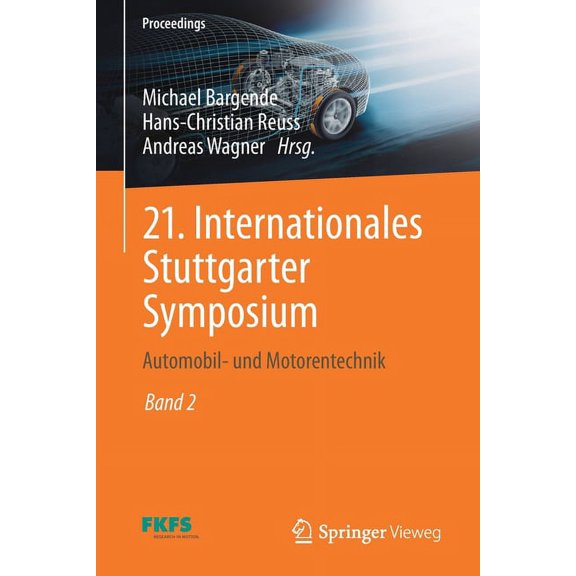 Proceedings 21. Internationales Stuttgarter Symposium: Automobil- Und Motorentechnik, (Paperback)