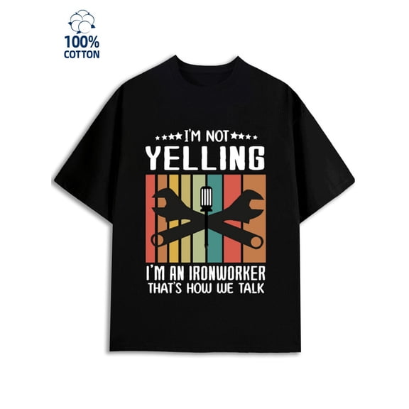 Ironworker T-Shirt mens funny humor 180G 100% Cotton black husband work Funny Unisex Shirt Graphic tshirts Basic Unisex Shirt Cotton tshirts Vintage Unisex Shirt Short Sleeve tshirts