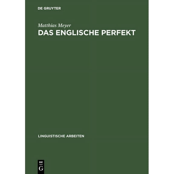 Linguistische Arbeiten Das englische Perfekt, Book 277, (Hardcover)