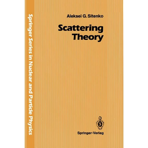 Springer Nuclear and Particle Physics Scattering Theory, (Paperback)