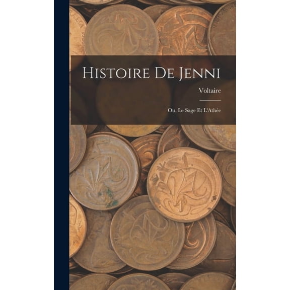 Histoire De Jenni; Ou, Le Sage Et L'Athée (Hardcover)