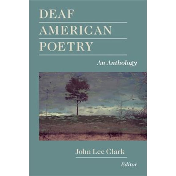 Pre-Owned Deaf American Poetry: An Anthology (Paperback) 1563684136 9781563684135