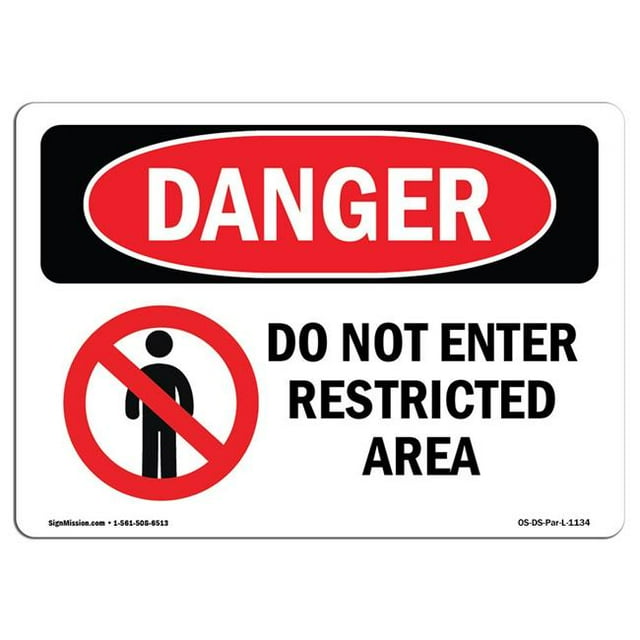 SignMission OS-DS-A-1218-L-1134 12 x 18 Po Panneau de Danger OSHA - Ne Pas Entrer dans la Zone Réglementée