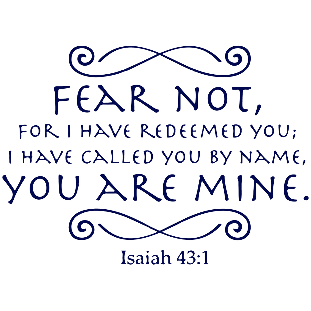 isaiah-43-1-fear-not-for-i-have-redeemed-you-i-vinyl-decal-sticker