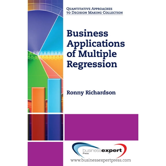 Business Applications of Multiple Regression, (Paperback)