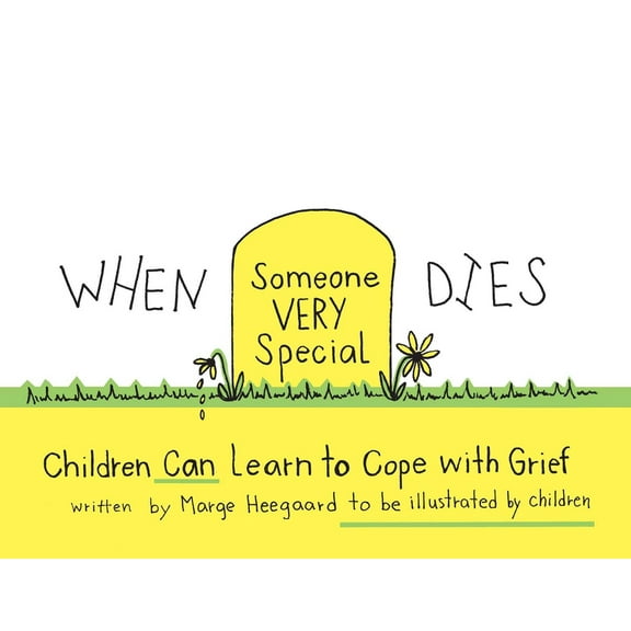 Pre-Owned When Someone Very Special Dies: Children Can Learn to Cope with Grief (Paperback) 0962050202 9780962050206