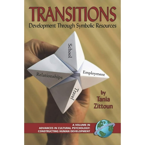 Advances in Cultural Psychology: Constru Transitions: Symbolic Resources in Development (PB), (Paperback)