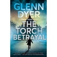 thumbnail image 1 of Pre-Owned The Torch Betrayal: A Classic World War II Spy Thriller (Paperback) 0999117300 9780999117309, 1 of 2