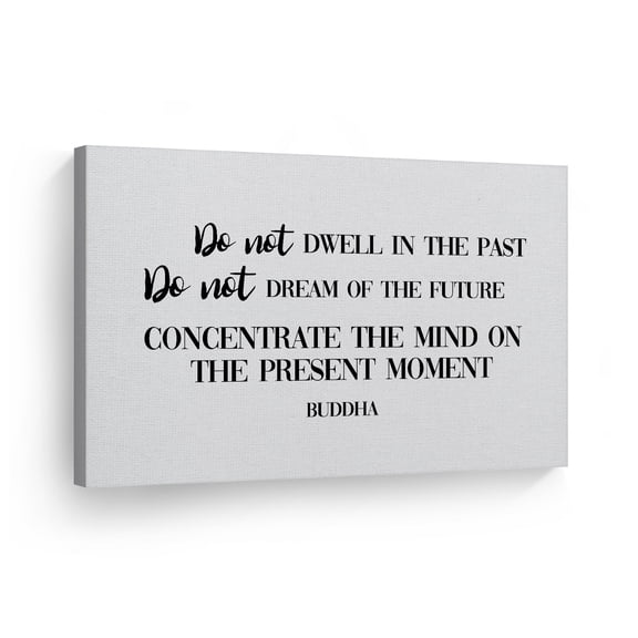 Smile Art Design Do not dwell in the past do not dream of the future concentrate the mind on the present moment Buddha Canvas Print Motivational Inspirational Quote Wall Art Decor Ready to Hang 19x28