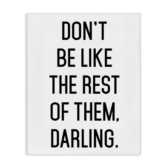 Stupell Industries Farmhouse Don't Be Like The Rest Of Them Canvas Art, 24 x 30, by Lettered and Lined