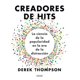 thumbnail image 1 of CREADORES DE HITS LA CIENCIA DE LA POPULARIDAD EN LA ERA DE LA DISTRACCION OCEANO, 1 of 2
