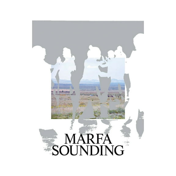 Marfa Sounding, (Paperback)