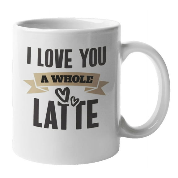 I Love You a Whole Latte Ceramic Valentines Day Coffee & Tea Mug Cup (11oz)