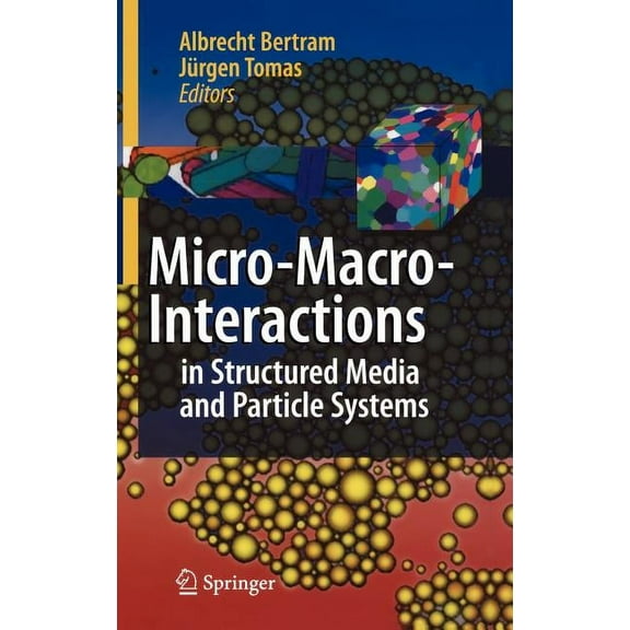 Micro-Macro-Interactions: In Structured Media and Particle Systems, (Hardcover)