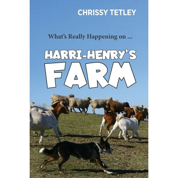 What's Really Happening On ... Harri-Henry's Farm, (Paperback)