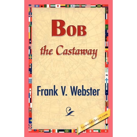 Bob the Castaway, (Paperback)