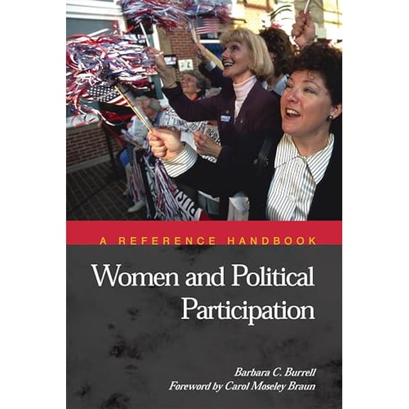 Pre-Owned Women and Political Participation: A Reference Handbook (Political Participation in America), 9781851095926, 1851095926, Hardcover,