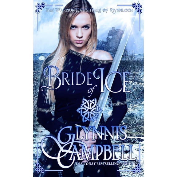 The Warrior Daughters of Rivenloch Bride of Ice, Book 2, (Paperback)