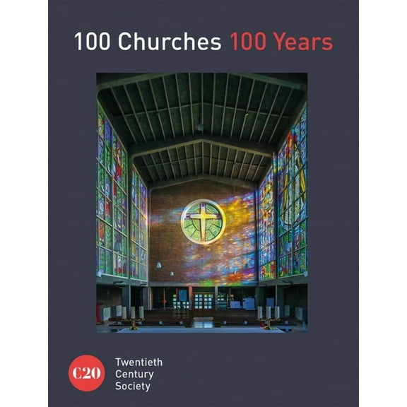 100 Churches 100 Years, (Hardcover)