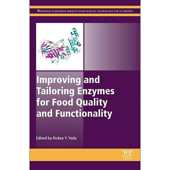 Woodhead Publishing Food Science, Techno Improving and Tailoring Enzymes for Food Quality and Functionality, (Hardcover)