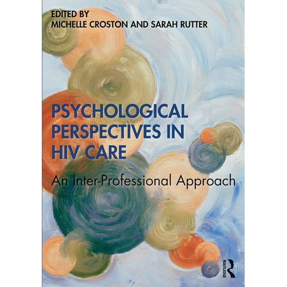Psychological Perspectives in HIV Care: An Inter-Professional Approach, (Paperback)