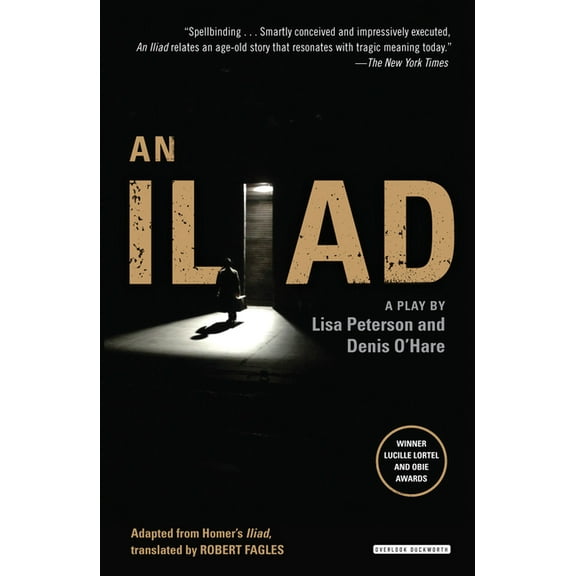 An Iliad: A Modern Retelling of Homer's Epic, (Paperback)