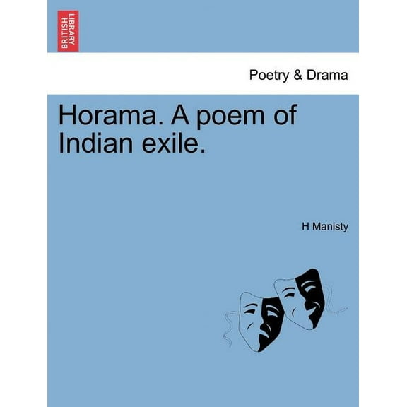 Horama. a Poem of Indian Exile. (Paperback)
