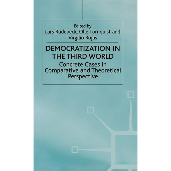 International Political Economy Democratization in the Third World: Concrete Cases in Comparative and Theoretical Perspective, (Hardcover)