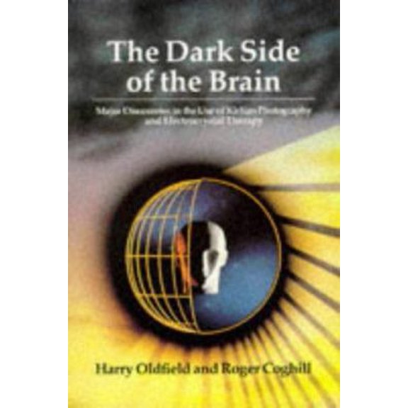 Pre-Owned The Dark Side of the Brain: Major Discoveries in the Use of Kirlian Photography and Electrocrystal Therapy (Paperback) 1852300256 9781852300258