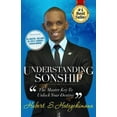 thumbnail image 1 of Pre-Owned Understanding Sonship: The Master Key to Unlock Your Destiny (Paperback) 0995924503 9780995924505, 1 of 1