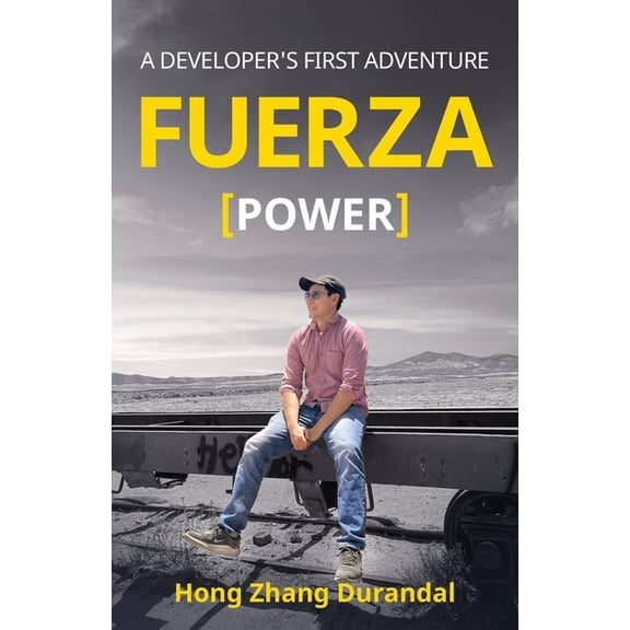 FUERZA (Power): A Developer's First Adventure, (Paperback)