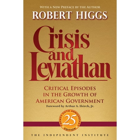 UPC: 9781598131116 | Crisis and Leviathan : Critical Episodes in the Growth of American Government (Paperback)