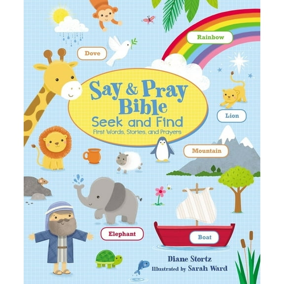 Say and Pray Bible Seek and Find: First Words, Stories, and Prayers, (Board Book)